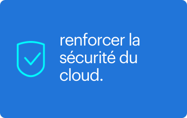 image avec texte: renforcer la sécurité du cloud
