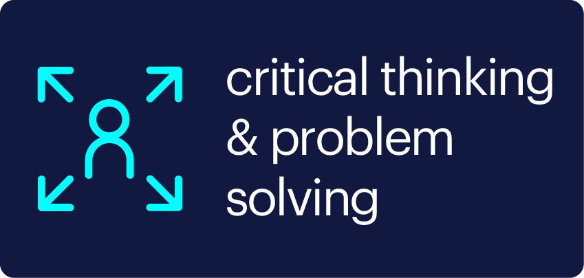 Critical thinking & problem solving