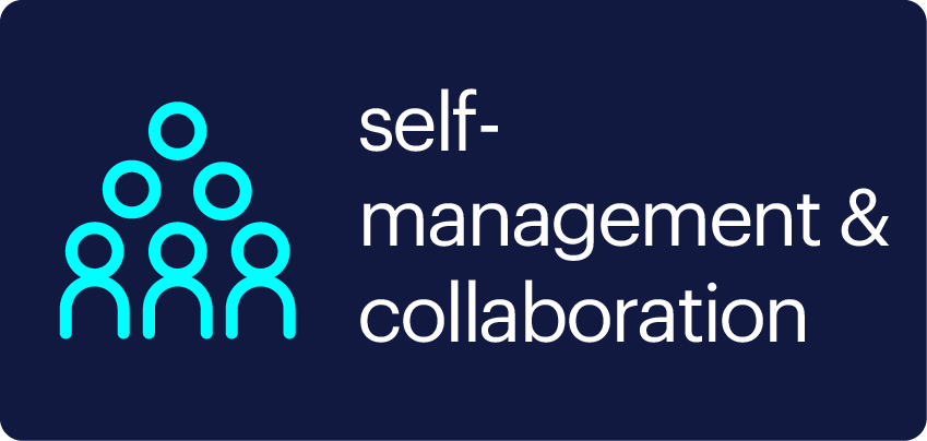 Self-management & collaboration