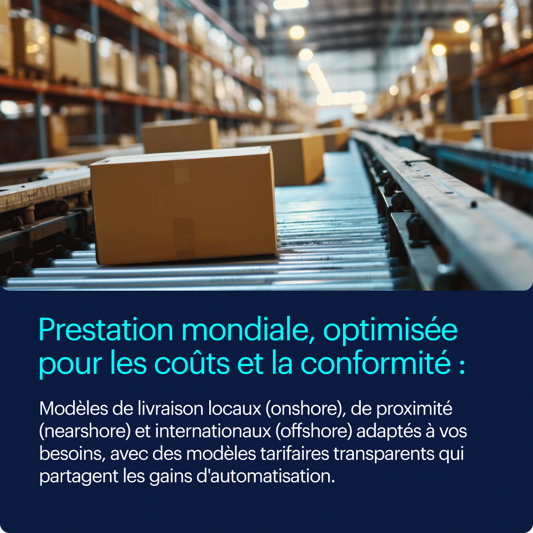 Prestation mondiale, optimisée pour les coûts et la conformité